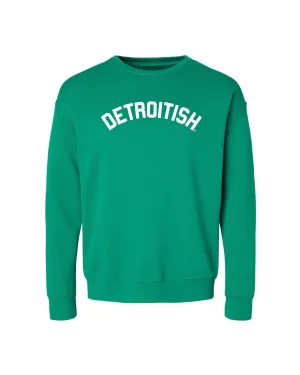 Adventure Ready Fashionable Design Ink Detroit - Detroitish - Kelly Green Crewneck