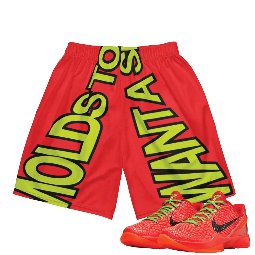 Reverse Grinch "All I Want" Basketball Mesh Shorts Odor Resistant Treatment Outdoor Vibe